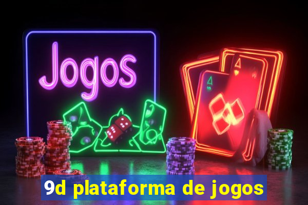 9d plataforma de jogos